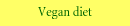 Vegan diet